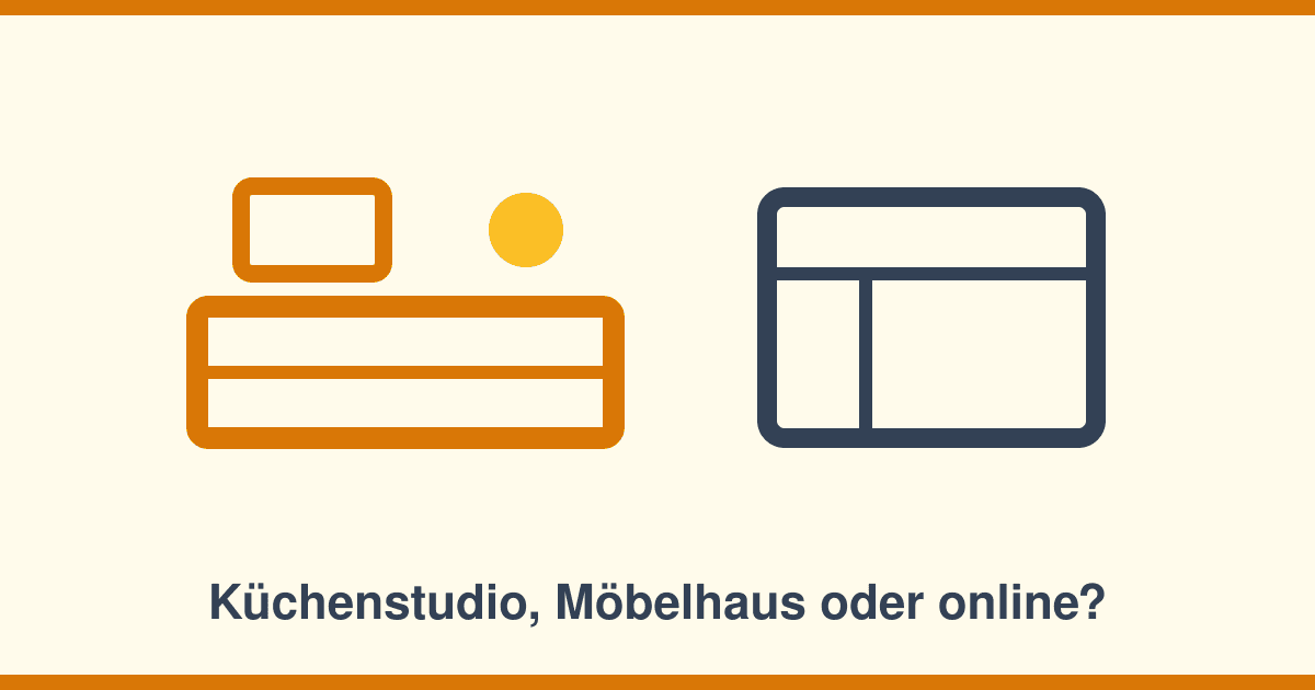 Küchenstudio, Möbelhaus oder Online-Kauf: Wo Sie Ihre Küche kaufen sollten